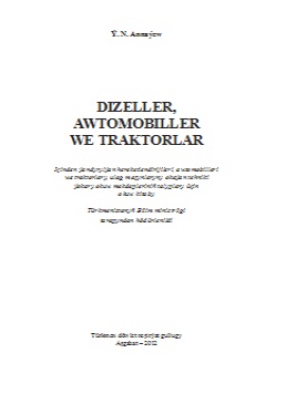 Dizeller, awtomobiller we traktorlar